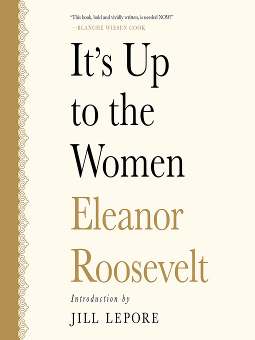 Title details for It's Up to the Women by Eleanor Roosevelt - Wait list